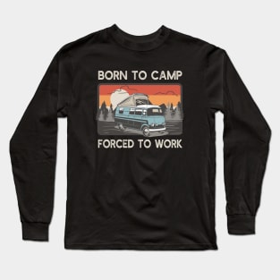 Born To Camp Retro Camping Bus Camper Long Sleeve T-Shirt